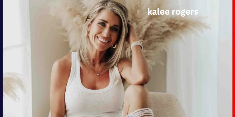 kalee rogers net worth