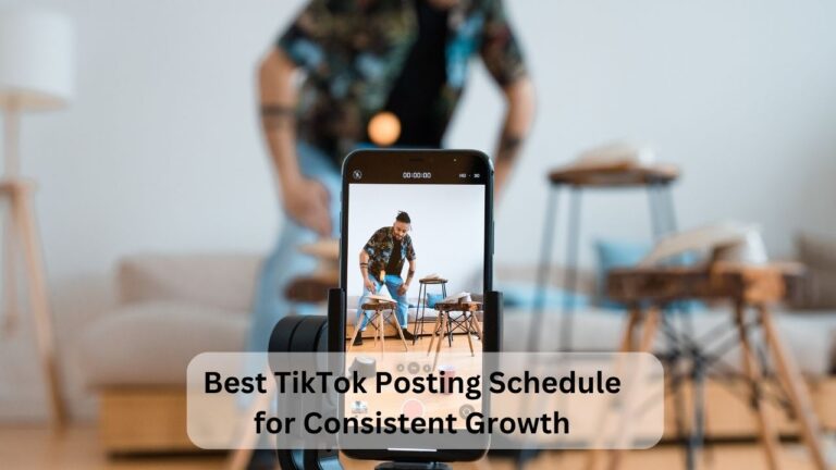 Best TikTok Posting Schedule for Consistent Growth