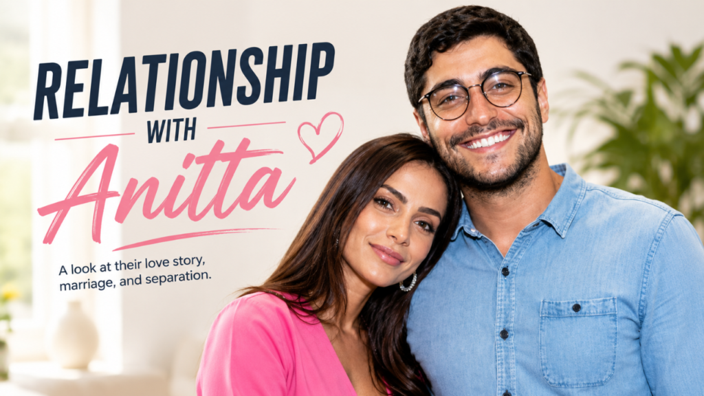 Thiago Magalhães and Anitta relationship feature image highlighting their love story, marriage, and separation.