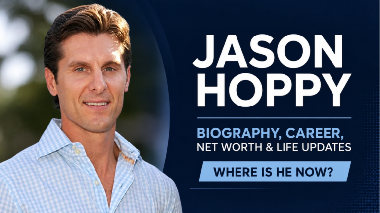 Jason Hoppy feature image highlighting his biography, career, net worth, divorce, and latest life updates with a modern blue background.